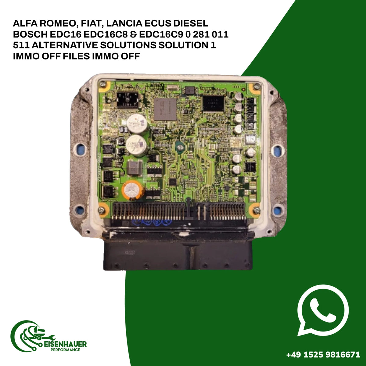 Alfa Romeo, Fiat, Lancia ECUs Diesel Bosch EDC16 EDC16C8 & EDC16C9 0 281 011 511 Alternative Solutions Solution 1 IMMO OFF Files Immo Off
