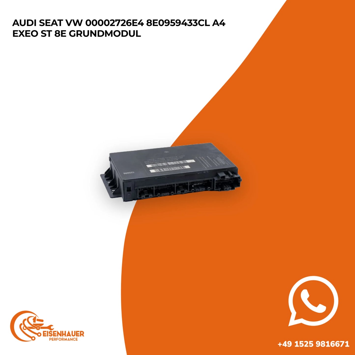 Audi Seat VW 00002726E4 8E0959433CL A4 Exeo ST 8E Grundmodul