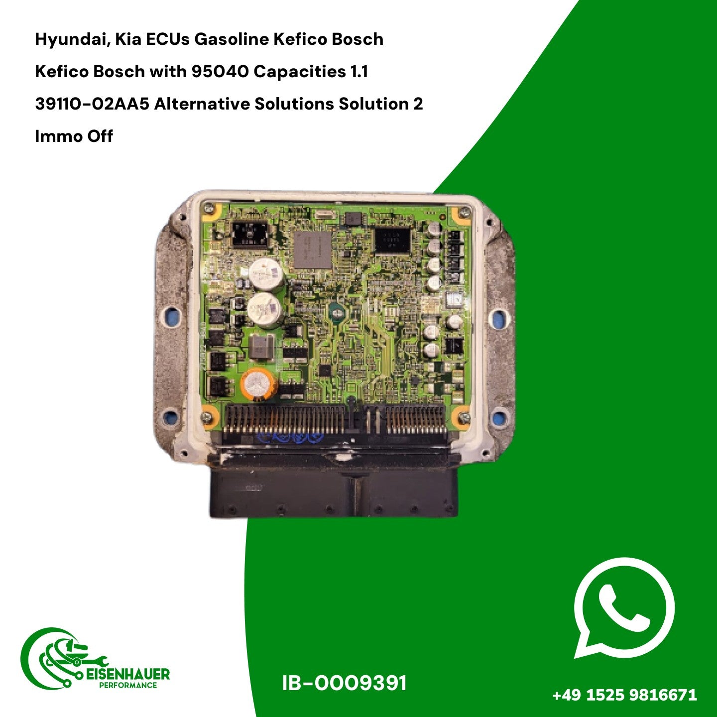 Hyundai, Kia ECUs Gasoline Kefico Bosch Kefico Bosch with 95040 Capacities 1.1 39110-02AA5 Alternative Solutions Solution 2 Immo Off