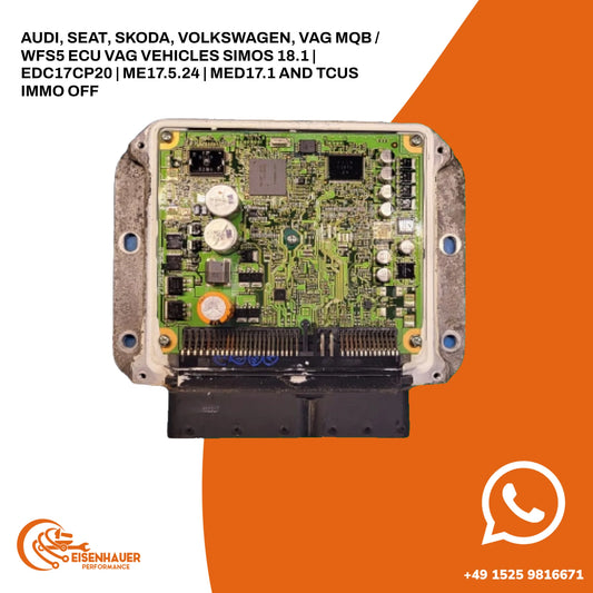 Audi, Seat, Skoda, Volkswagen, VAG MQB / WFS5 ECU VAG vehicles Simos 18.1 | EDC17CP20 | ME17.5.24 | MED17.1 and TCUs Immo Off