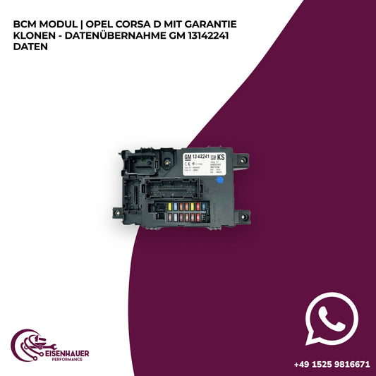 BCM Modul | Opel Corsa D️ ️Klonen - Datenübernahme GM 13142241 Daten