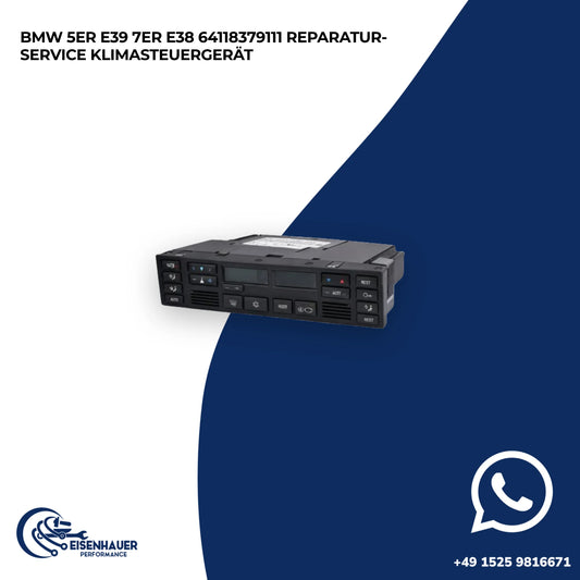 BMW 5er E39 7er E38 64118379111 Reparatur Service Klimasteuergerät