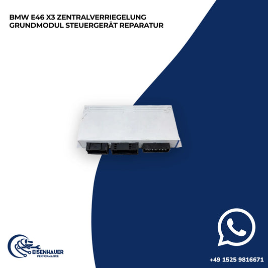 BMW E46 X3 Zentralverriegelung Grundmodul Steuergerät Reparatur