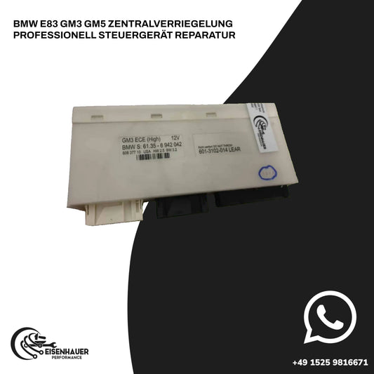 BMW E83 GM3 GM5 Zentralverriegelung Professionell Steuergerät Reparatur