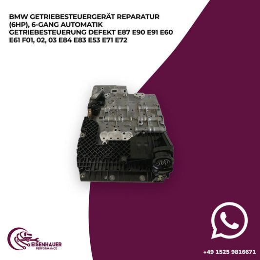 BMW Getriebesteuergerät REPARATUR (6HP), 6-Gang Automatik Getriebesteuerung defekt E87 E90 E91 E60 E61 F01…