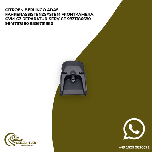 Citroen Berlingo ADAS Fahrerassistenzsystem Frontkamera CVM-G3 Reparatur Service 9831386680 9841737580 9836…