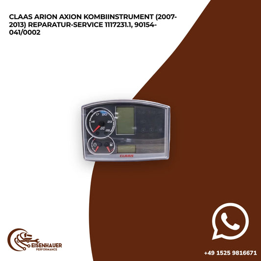 Claas Arion Axion Kombiinstrument (2007-2013) Reparatur Service 1117231.1, 90154-041/0002
