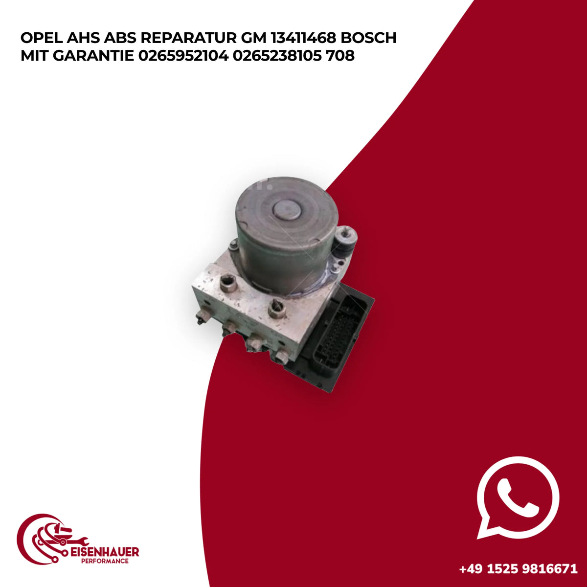 OPEL AHS ABS Reparatur GM 13411468 Bosch️ ️0265952104 0265238105 708