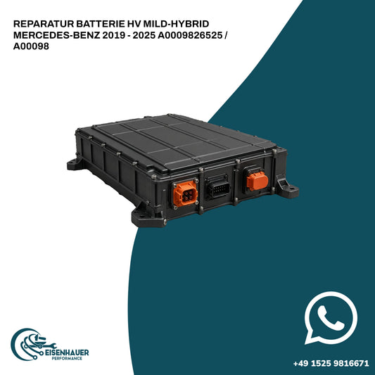 Reparatur BATTERIE HV MILD-HYBRID Mercedes-Benz 2019 - 2025 A0009826525 / A00098