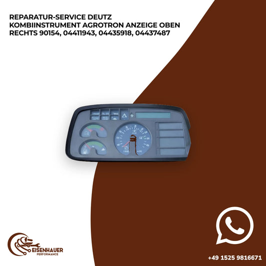 Reparatur Service Deutz Kombiinstrument Agrotron Anzeige oben rechts 90154, 04411943, 04435918, 04437487
