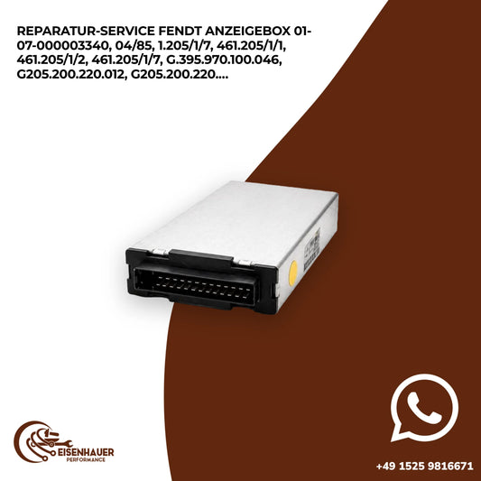 Reparatur Service Fendt Anzeigebox 01-07-000003340, 04/85, 1.205/1/7, 461.205/1/1, 461.205/1/2, 461.205/1/7…
