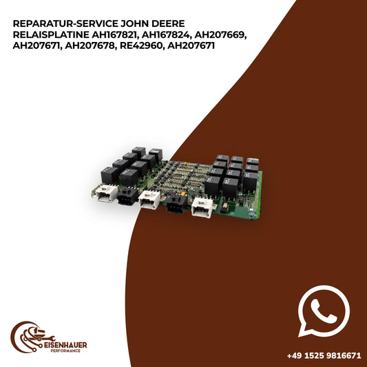 Reparatur Service John Deere Relaisplatine AH167821, AH167824, AH207669, AH207671, AH207678, RE42960, AH207671
