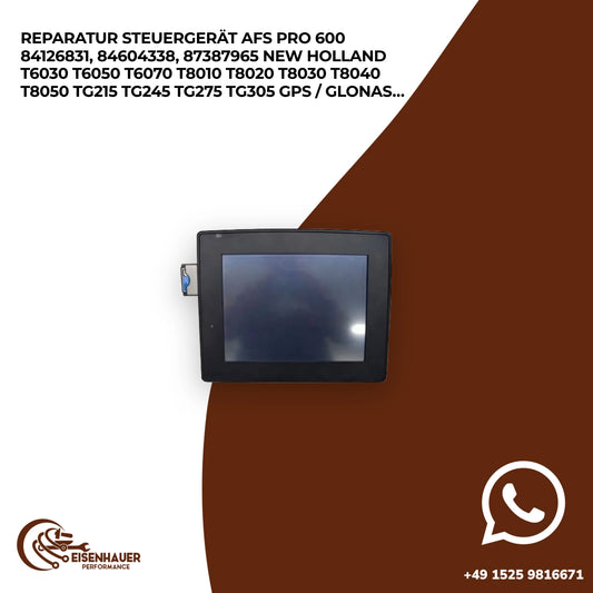 Reparatur steuergerät AFS Pro 600 84126831, 84604338, 87387965 New Holland T6030 T6050 T6070 T8010 T8020 T8…