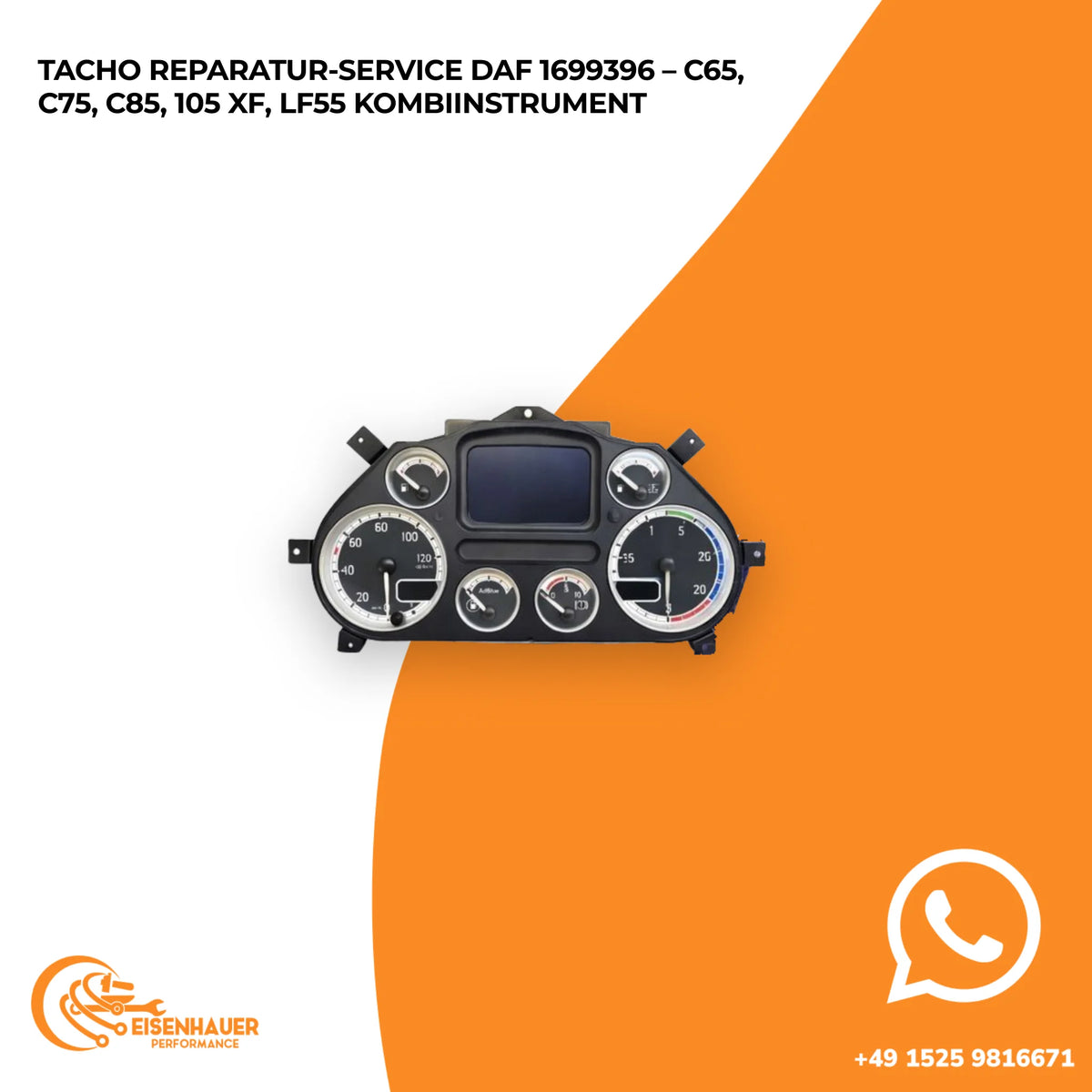 Tacho Reparatur Service DAF 1699396 – C65, C75, C85, 105 XF, LF55 Kombiinstrument